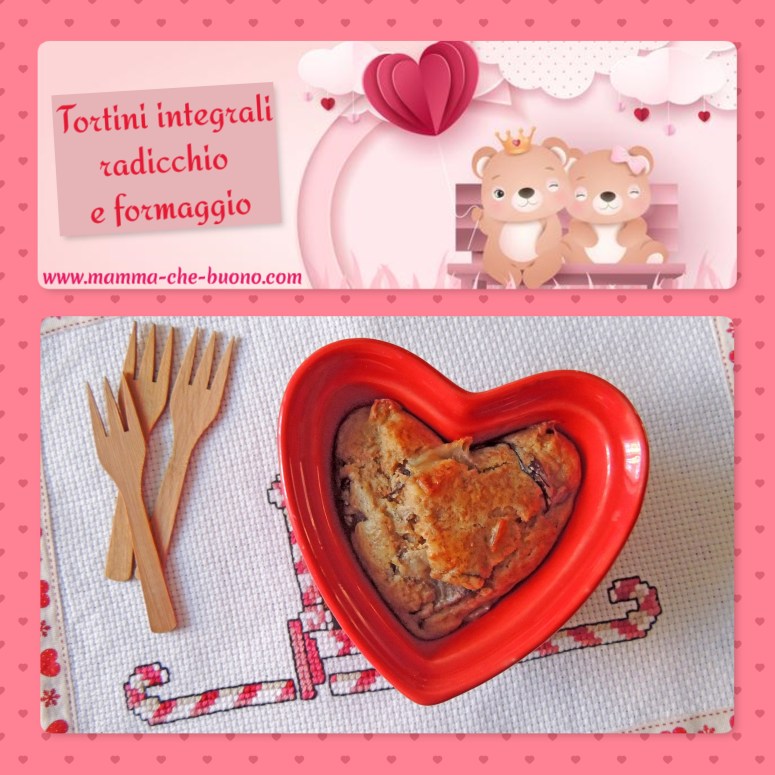 tortini integrali radicchio e formaggio love