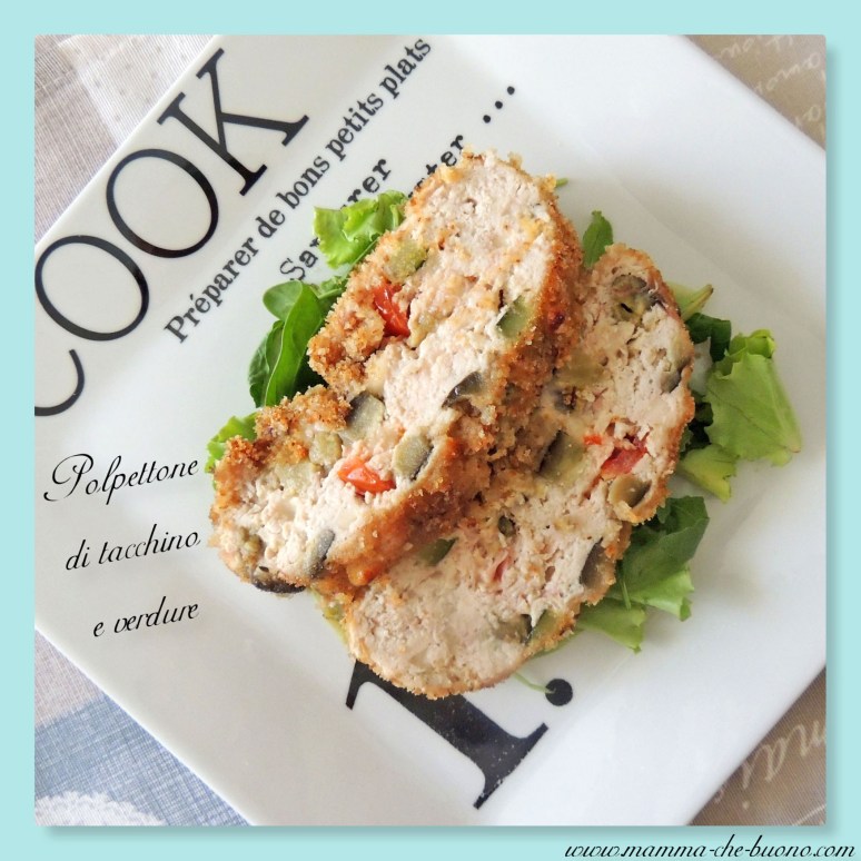 polpettone di tacchino e verdure