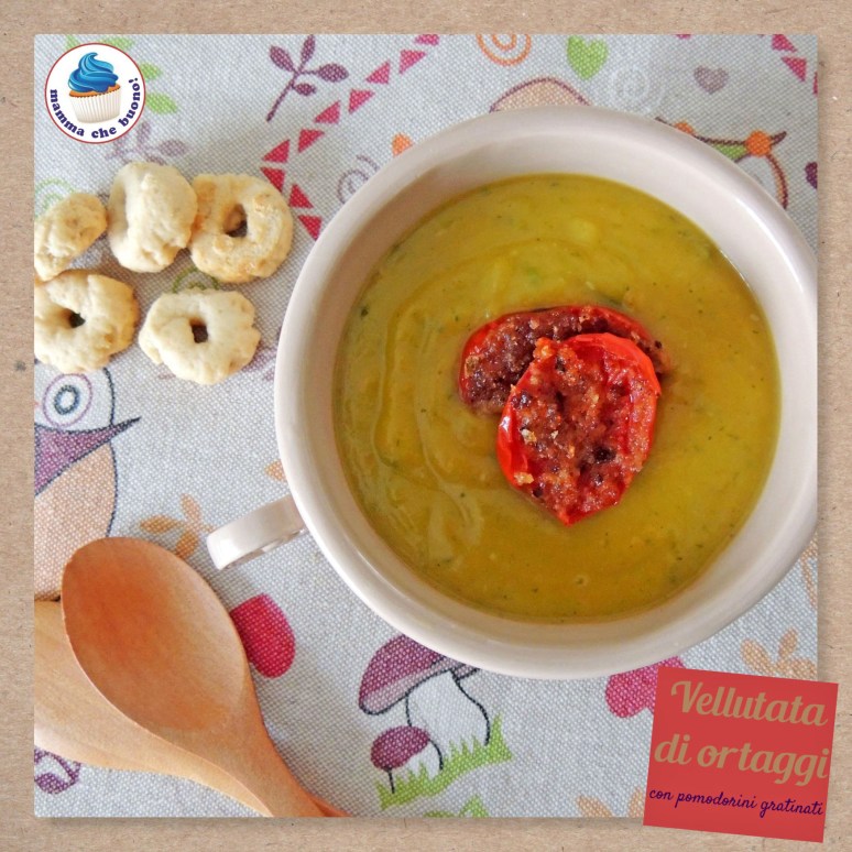 vellutata di ortaggi con pomodorini gratinati