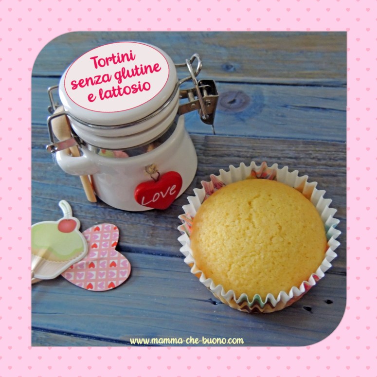 tortini senza glutine e lattosio